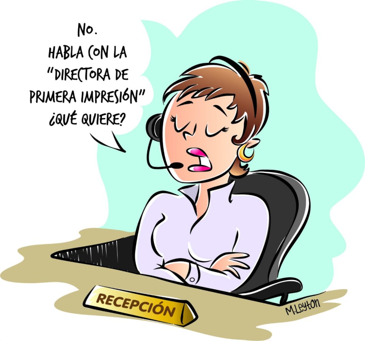 ¿Esa es la recepcionista?